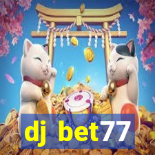 dj bet77